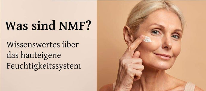NMF: So funktioniert das Feuchtigkeitssystem der Haut